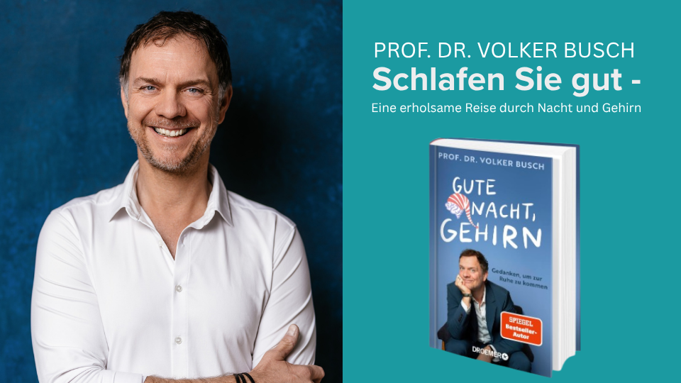Volker Busch lächelt in die Kamera, daneben sein Buch: Gute Nacht, Gehirn
